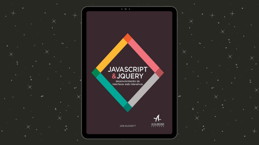 Javascript e Jquery: Desenvolvimento de Interfaces Web Interativas