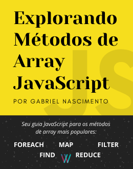 Explorando Métodos de Array JavaScript